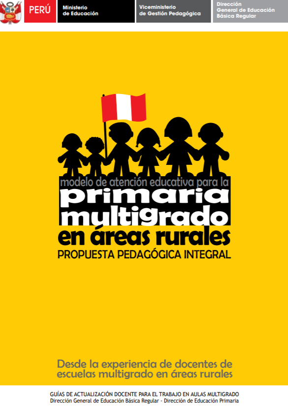 Modelo de atención educativa para la primaria multigrado en áreas rurales. Propuesta pedagógica integral