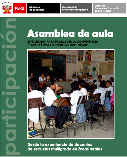 Asamblea de aula. Estrategias para promover la convivencia democrática en escuelas multigrado. Desde la experiencia de docentes de escuelas multigrado en áreas rurales